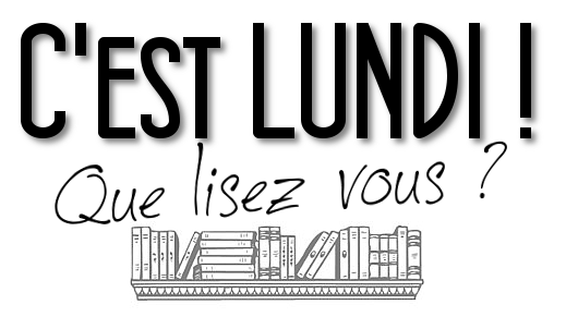C'est lundi, que lisez-vous ? #4 | Lumance