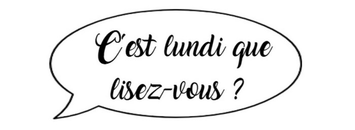 Lecture de Petite Plume: C'est lundi que lisez-vous ? #137